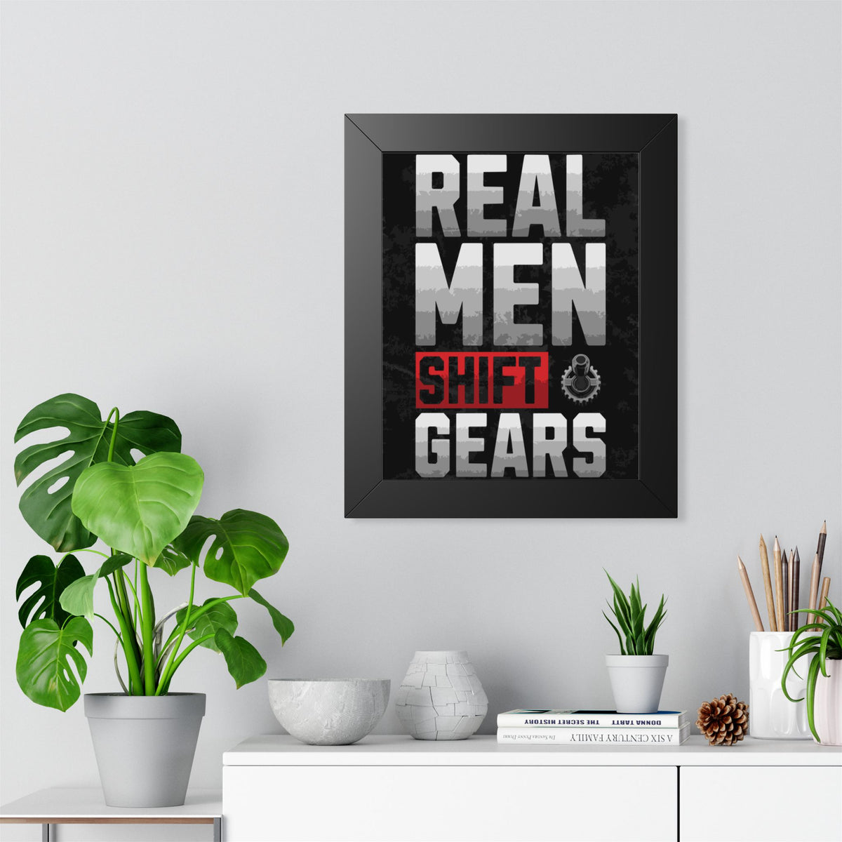 "Real Men Shift Gears" Automotive Wall Art