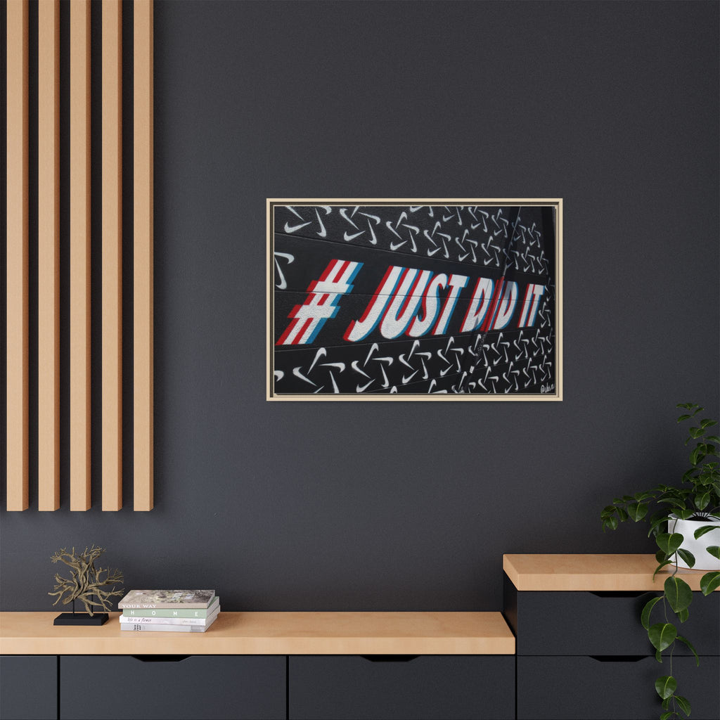 Framed Matte Canvas “#JUST DID IT” Street Art Print