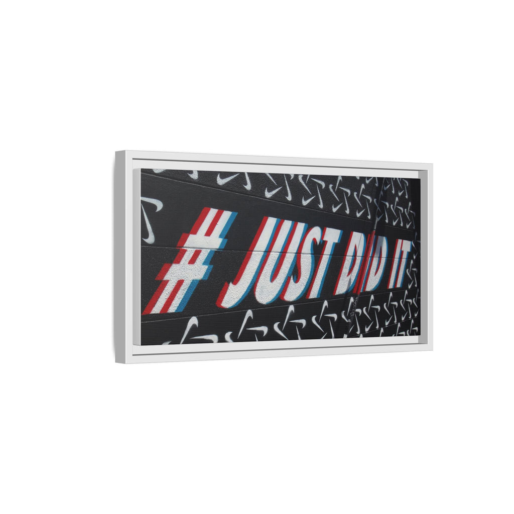Framed Matte Canvas “#JUST DID IT” Street Art Print