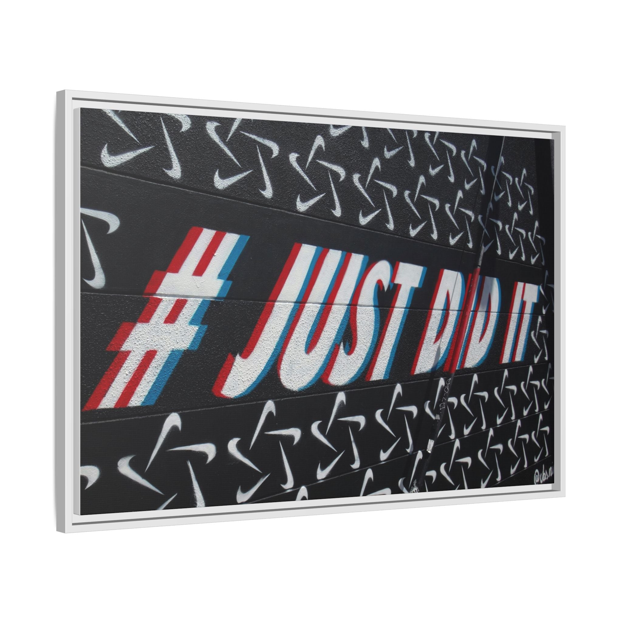 Framed Matte Canvas “#JUST DID IT” Street Art Print
