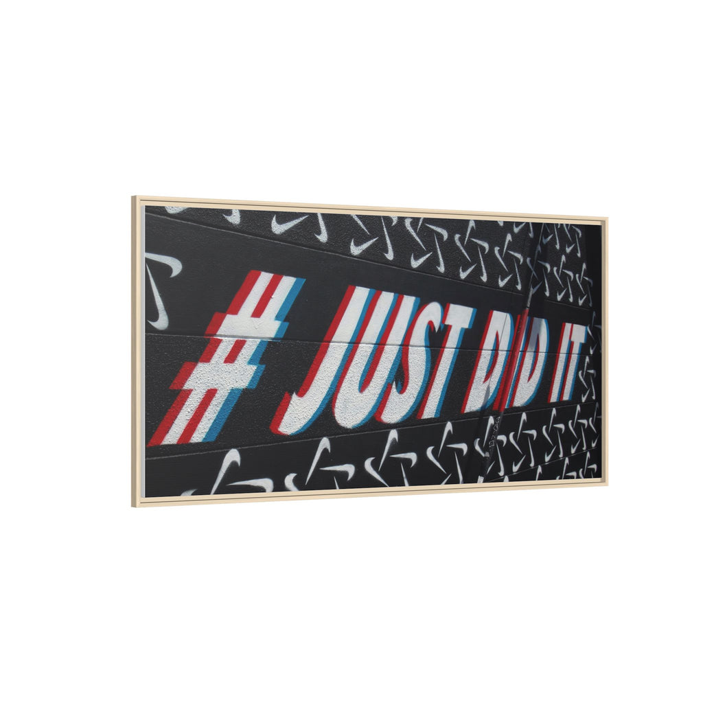 Framed Matte Canvas “#JUST DID IT” Street Art Print