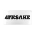 Vanity Plate — '4FKSAKE' Bold Black Lettering Custom License Plate