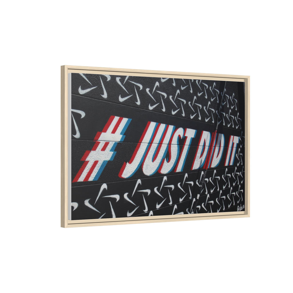 Framed Matte Canvas “#JUST DID IT” Street Art Print