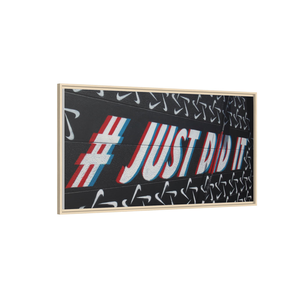 Framed Matte Canvas “#JUST DID IT” Street Art Print