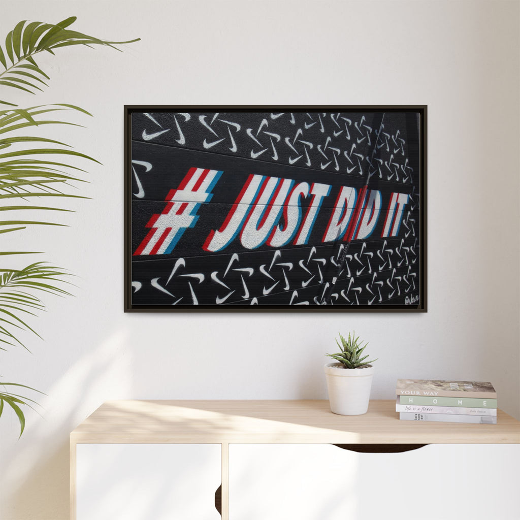 Framed Matte Canvas “#JUST DID IT” Street Art Print