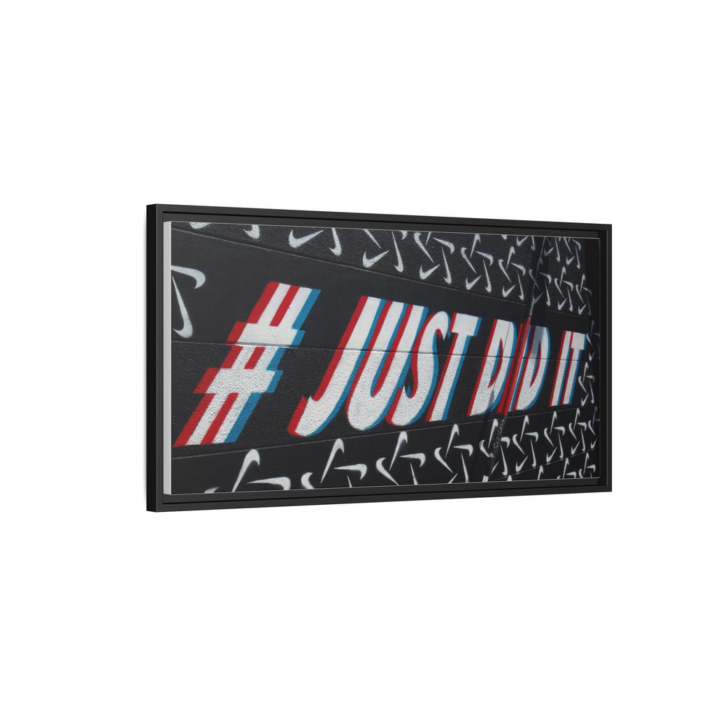 Framed Matte Canvas “#JUST DID IT” Street Art Print