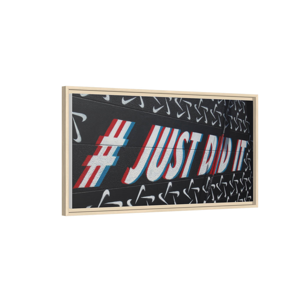 Framed Matte Canvas “#JUST DID IT” Street Art Print