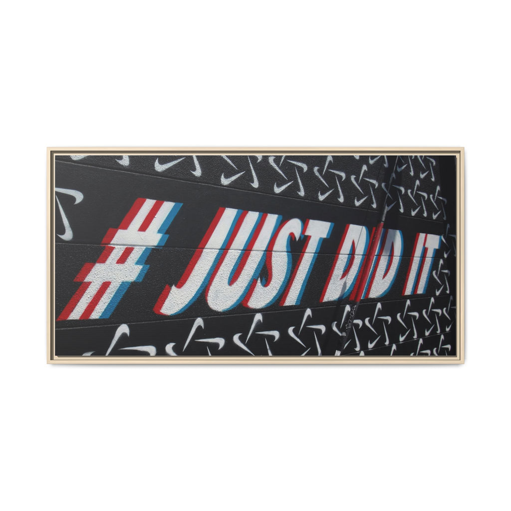Framed Matte Canvas “#JUST DID IT” Street Art Print