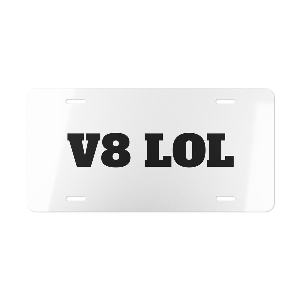 Vanity Plate - "V8 LOL" Aluminum License Plate