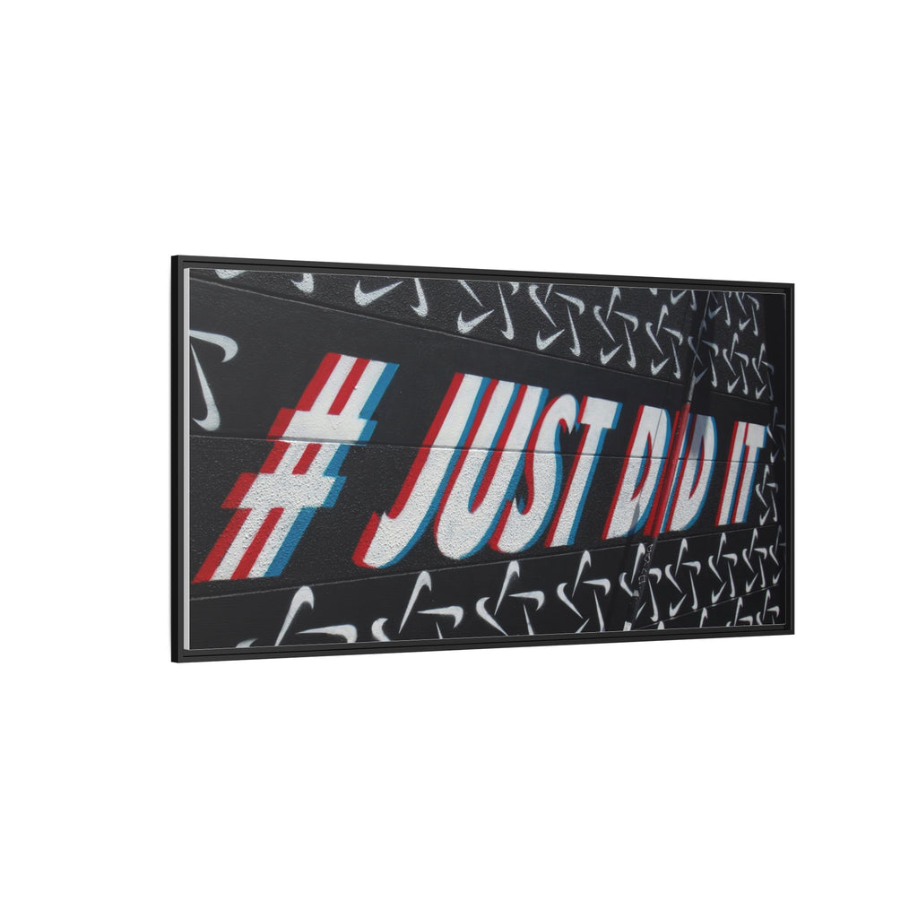 Framed Matte Canvas “#JUST DID IT” Street Art Print