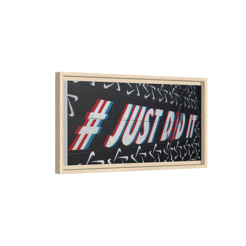 Framed Matte Canvas “#JUST DID IT” Street Art Print
