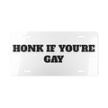 Vanity Plate — "Honk If You're Gay" Aluminum License Plate