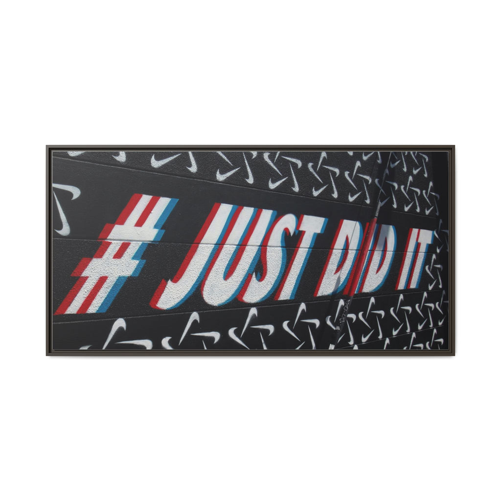 Framed Matte Canvas “#JUST DID IT” Street Art Print