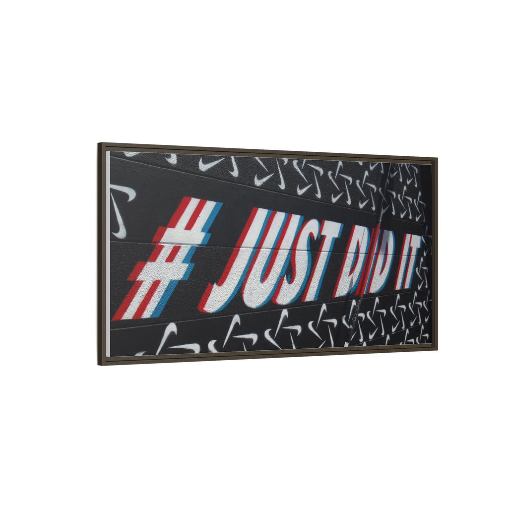 Framed Matte Canvas “#JUST DID IT” Street Art Print