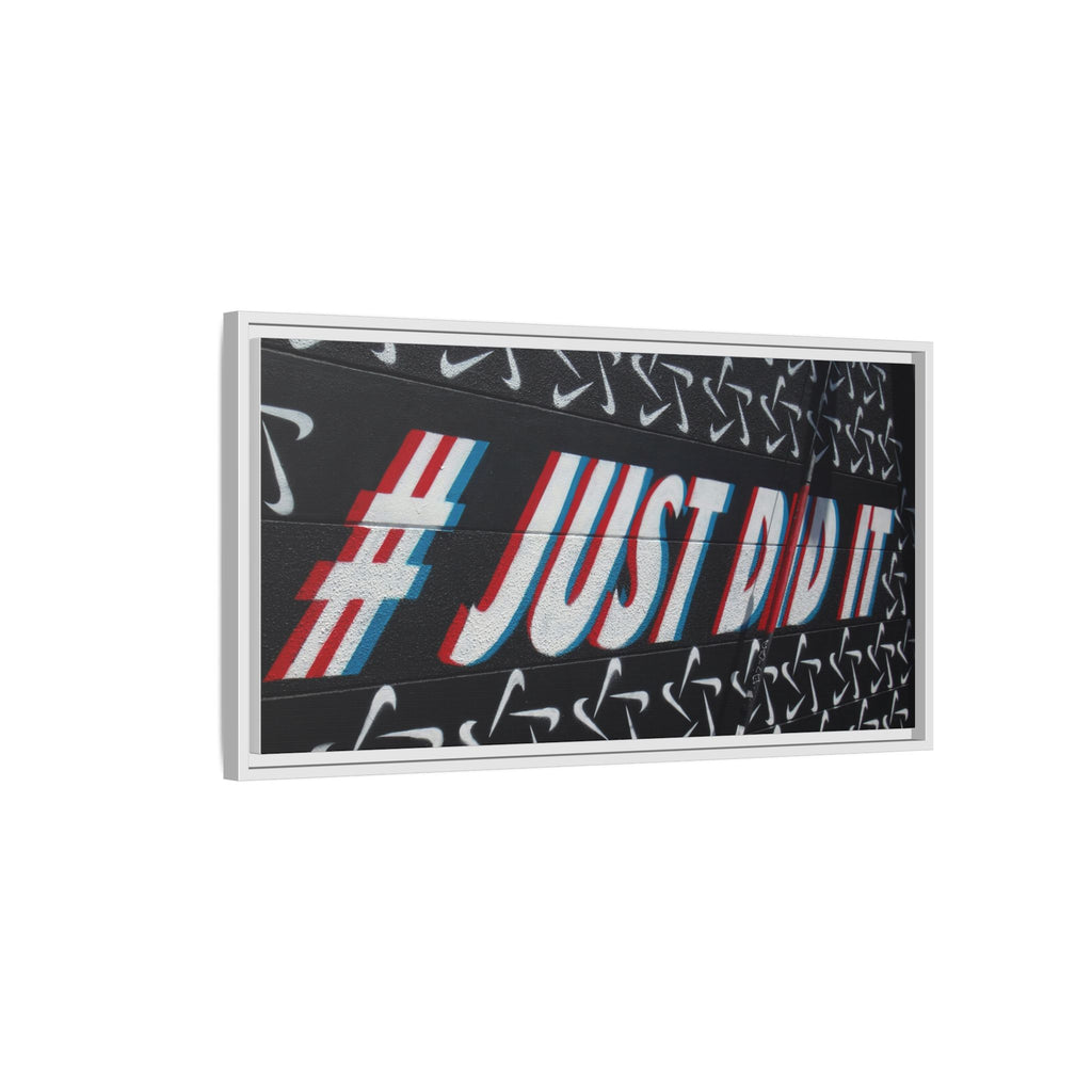 Framed Matte Canvas “#JUST DID IT” Street Art Print