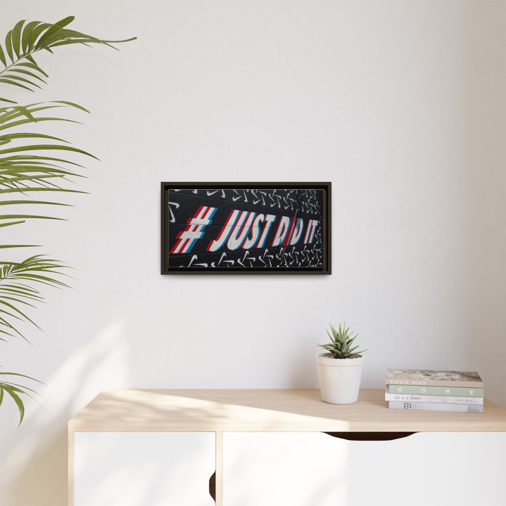 Framed Matte Canvas “#JUST DID IT” Street Art Print