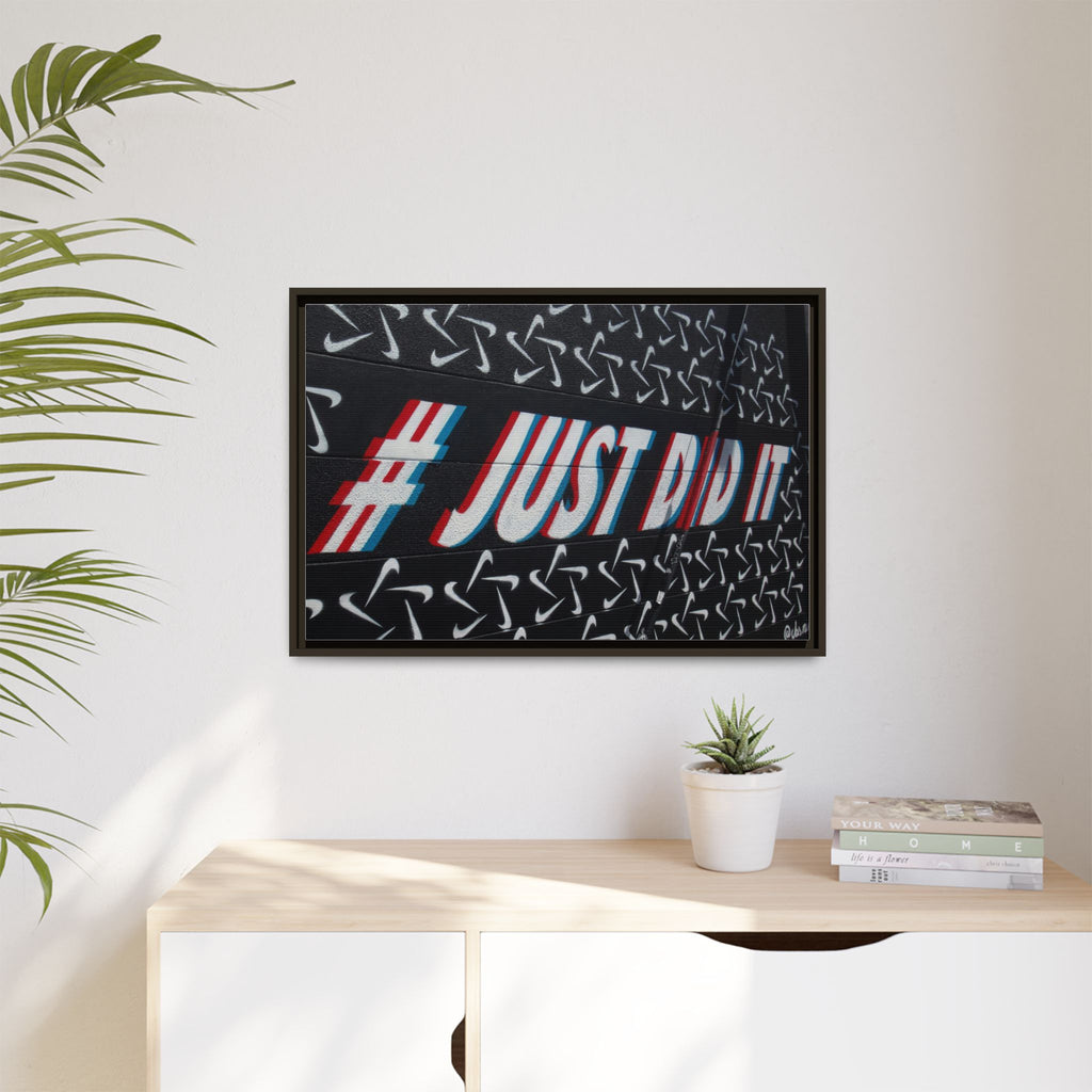 Framed Matte Canvas “#JUST DID IT” Street Art Print