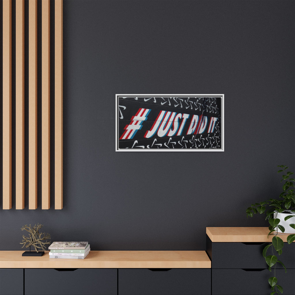 Framed Matte Canvas “#JUST DID IT” Street Art Print